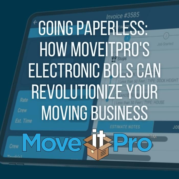 Electronic BOLs Can Revolutionize Your Moving Business